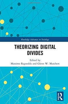 portada Theorizing Digital Divides (Routledge Advances in Sociology)
