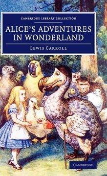 portada Alice's Adventures in Wonderland (Cambridge Library Collection - Fiction and Poetry) (in English)