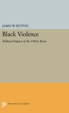 portada Black Violence: Political Impact of the 1960S Riots (Princeton Legacy Library) (en Inglés)