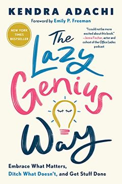 portada The Lazy Genius Way: Embrace What Matters, Ditch What Doesn'T, and get Stuff Done (en Inglés)