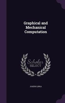 portada Graphical and Mechanical Computation (in English)
