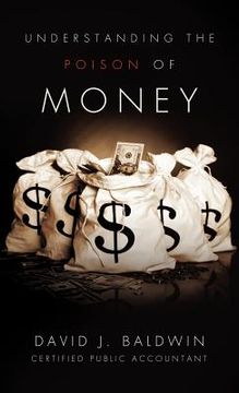 portada understanding the poison of money (en Inglés)