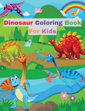 portada Dinosaur Coloring Book for Kids: With Various Facts about Dinosaurs │ Great Gift for Girls and Boys