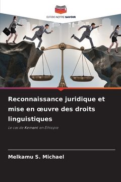 portada Reconnaissance juridique et mise en oeuvre des droits linguistiques (en Francés)