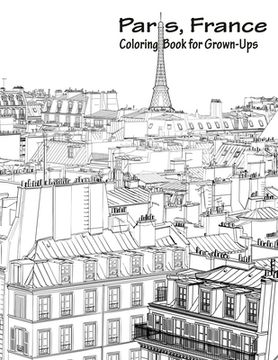 portada Paris, France Coloring Book for Grown-Ups 1 (en Inglés)