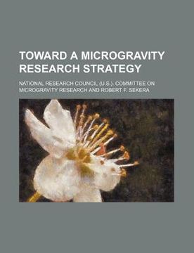 portada toward a microgravity research strategy