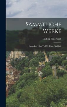 portada Sämmtliche Werke: Gedanken Über Tod U. Unsterblichkeit (en Alemán)