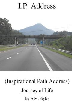 portada I.P. Address (Inspirational Path) Address: Journey of Life (Volume 1)