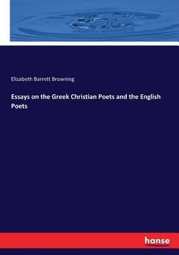 portada Essays on the Greek Christian Poets and the English Poets (en Inglés)