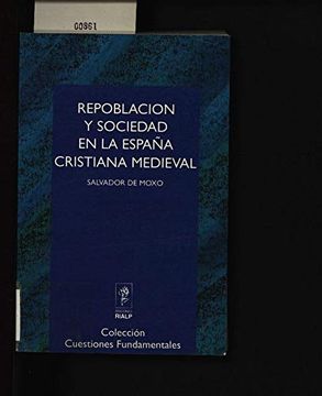 portada Repoblacion y Sociedad en la España Cristiana Medieval