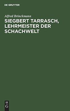 portada Siegbert Tarrasch, Lehrmeister der Schachwelt (German Edition) [Hardcover ] (in German)