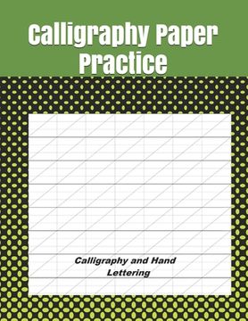 portada Calligraphy Paper Practice: Modern Calligraphy Practice Sheets - 122 sheet pad (en Inglés)