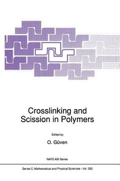 portada Crosslinking and Scission in Polymers (en Inglés)