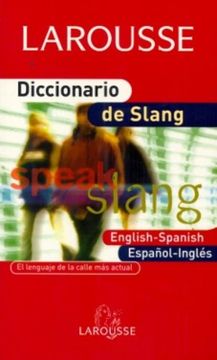 portada Diccionario de Slang/ the Slang Dictionary,English-Spanish/ Espanol-Ingles/English-Spanish/ Spanish-English 