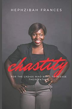 portada Chastity for the Young Ladies who Want to Please Their Father (en Inglés)