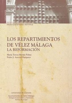 portada Los repartimientos de Vélez, Málaga : la reformación
