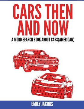 portada Cars Then and Now (American): A Word Search Book about Cars (en Inglés)