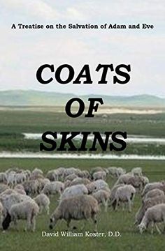 portada Coats of Skins: A Treatise on the Salvation of Adam and eve (en Inglés)