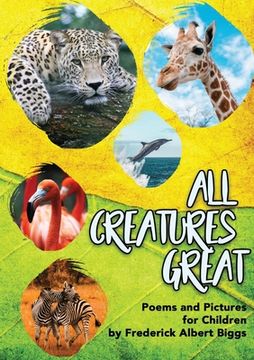 portada All Creatures Great (en Inglés)