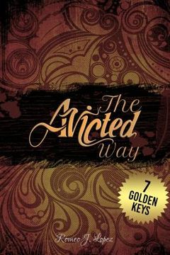 portada The Avicted Way: 7 Golden Keys (in English)