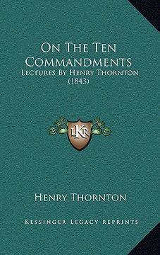 portada on the ten commandments: lectures by henry thornton (1843) (en Inglés)