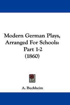 portada modern german plays, arranged for schools: part 1-2 (1860)