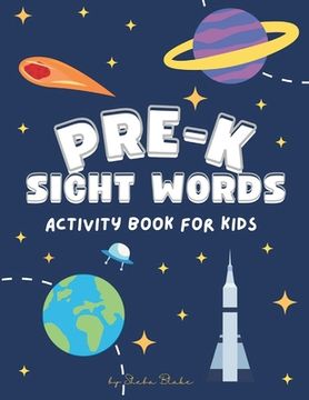 portada Pre-K Sight Words Activity Book: A Sight Words and Phonics Workbook for Beginning Readers Ages 3-4 (8.5x11 Workbook / Activity Book) (in English)
