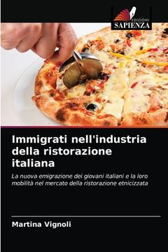 portada Immigrati nell'industria della ristorazione italiana (in Italian)