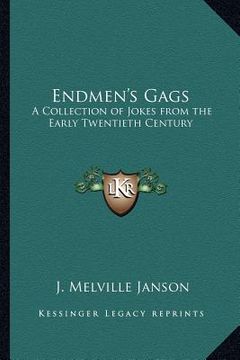 portada endmen's gags: a collection of jokes from the early twentieth century (en Inglés)