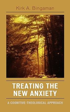 portada treating the new anxiety: a cognitive-theological approach (en Inglés)