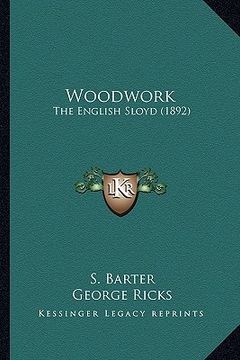 portada woodwork: the english sloyd (1892) (in English)
