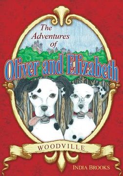 portada The Adventures of Oliver and Elizabeth: Woodville (Full Color Version) (en Inglés)