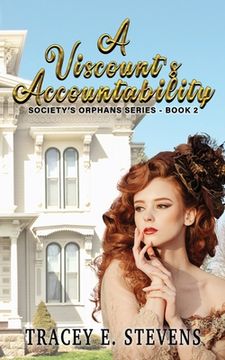 portada A Viscount's Accountability: Society's Orphan's Series Book Two (in English)