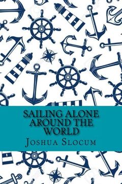 portada Sailing alone around the world (Classic Edition) (Classic Editions)