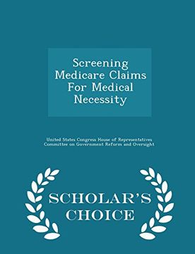 portada Screening Medicare Claims For Medical Necessity - Scholar's Choice Edition