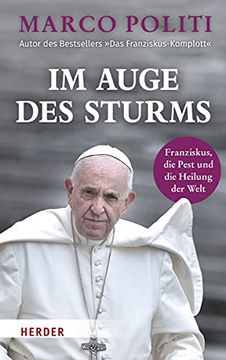 portada Im Auge des Sturms: Franziskus, die Pest und die Heilung der Welt (in German)
