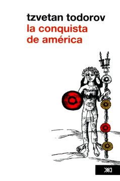 portada La Conquista de America: El Problema del Otro (in Spanish)