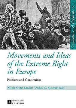 portada Movements and Ideas of the Extreme Right in Europe: Positions and Continuities (Zivilisationen und Geschichte / Civilizations and History / Civilisations et Histoire)