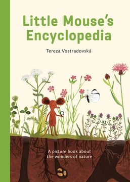 portada Little Mouse's Encyclopedia: A Picture Book about the Wonders of Nature (en Inglés)