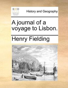 portada a journal of a voyage to lisbon. (in English)