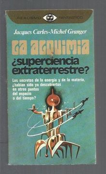 portada Alquimia - la¿ Superciencia Extraterrestre?