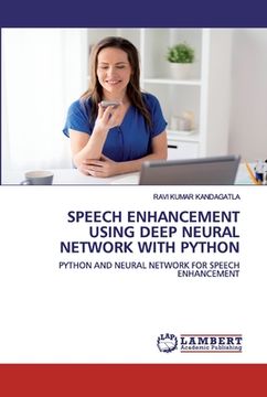 portada Speech Enhancement Using Deep Neural Network with Python