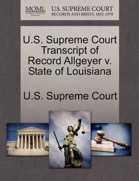 portada u.s. supreme court transcript of record allgeyer v. state of louisiana (in English)