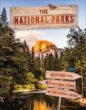 portada The National Parks: Discover all 62 National Parks of the United States!