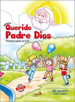 portada Nuevo Querido Padre Dios - Primeros Pasos en la fe - Libro del Niño (in Spanish)