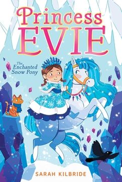 portada The Enchanted Snow Pony (Princess Evie) (in English)