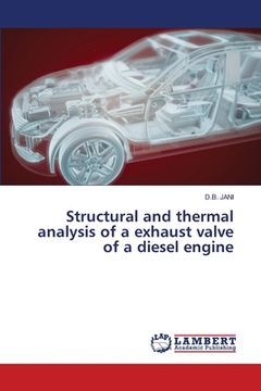 portada Structural and thermal analysis of a exhaust valve of a diesel engine (en Inglés)