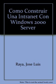 portada Como Construir Una Intranet Con Windows 2000 Server