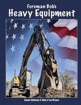 portada Foreman Bob's Heavy Equipment (en Inglés)