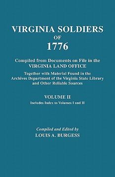 portada virginia soldiers of 1776. compiled from documents on file in the virginia land office. in three volumes. volume ii (en Inglés)